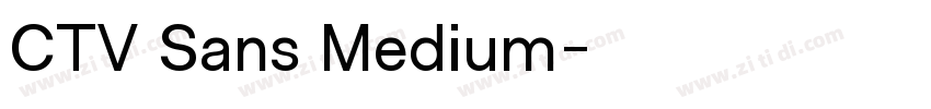 CTV Sans Medium字体转换
